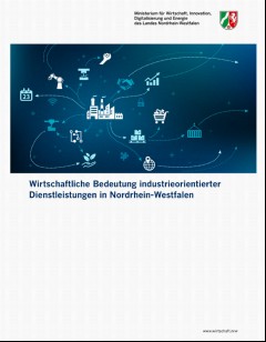 Vorschaubild Vorschaubild 1: Wirtschaftliche Bedeutung industrieorientierter
Dienstleistungen in Nordrhein-Westfalen
