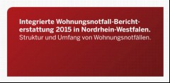 Vorschaubild 3: Integrierte Wohnungsnotfall-Berichterstattung 2015 in Nordrhein-Westfalen.Struktur und Umfang von Wohnungsnotfällen.