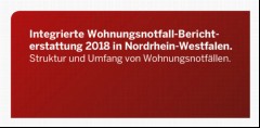 Vorschaubild 2: Integrierte Wohnungsnotfall-Berichterstattung 2018 in Nordrhein-Westfalen.